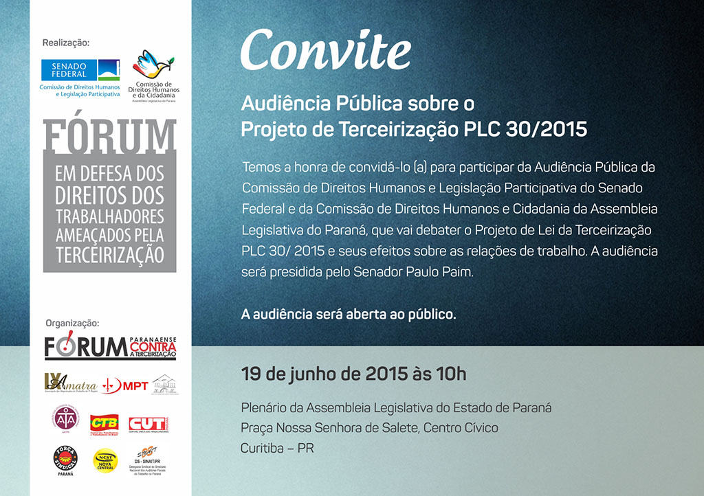 Audiência pública traz senadores à Curitiba para discutir PL da terceirização com Centrais Sindicais! Participe